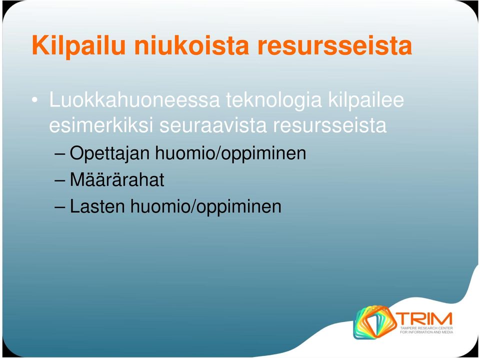 esimerkiksi seuraavista resursseista