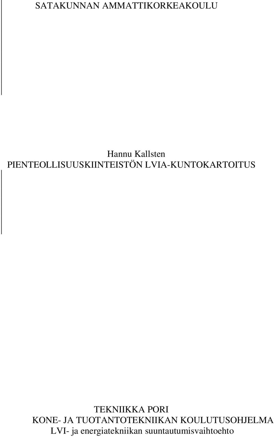 TEKNIIKKA PORI KONE- JA TUOTANTOTEKNIIKAN