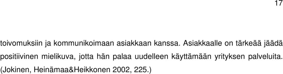 mielikuva, jotta hän palaa uudelleen käyttämään