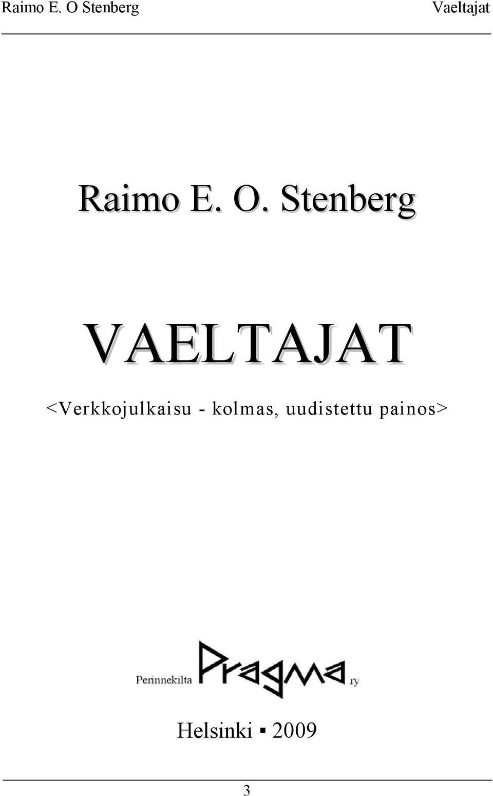 Stenberg VAELTAJAT