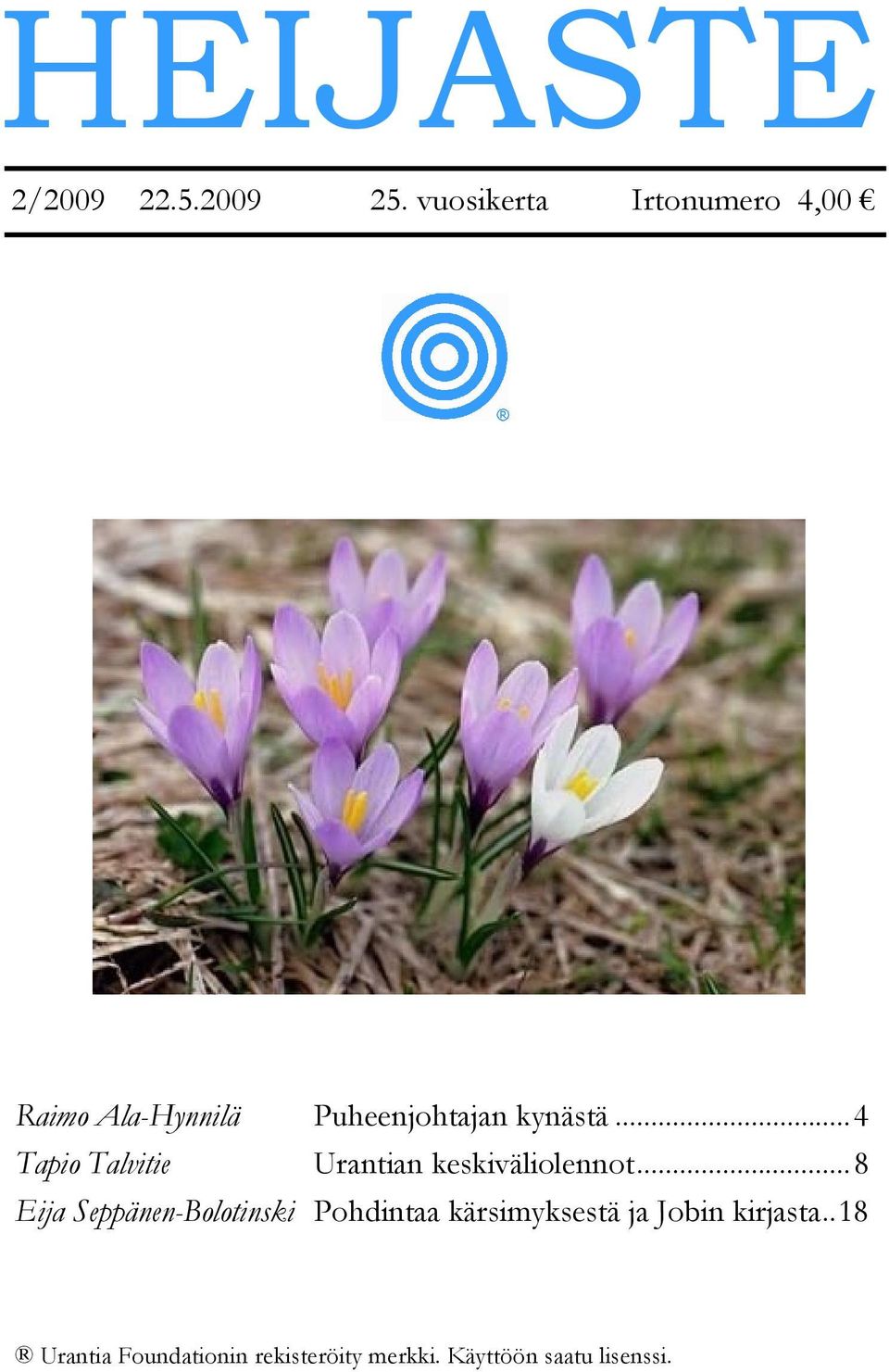 ..4 Tapio Talvitie Urantian keskiväliolennot.