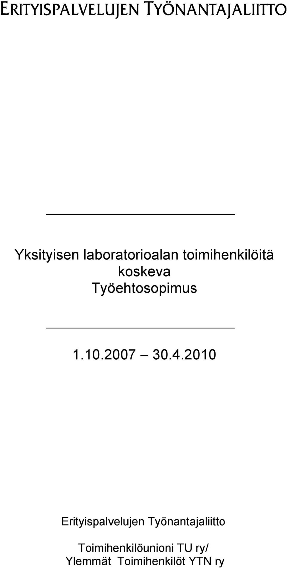 2010 Erityispalvelujen Työnantajaliitto