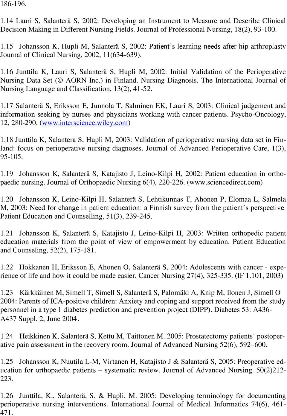 The International Journal of Nursing Language and Classification, 13