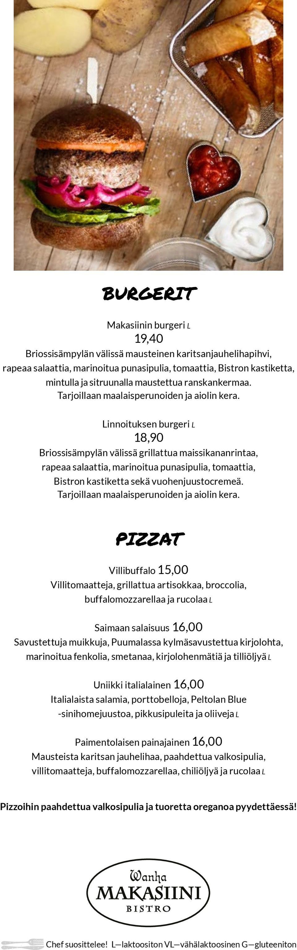 Linnoituksen burgeri L 18,90 Briossisämpylän välissä grillattua maissikananrintaa, rapeaa salaattia, marinoitua punasipulia, tomaattia, Bistron kastiketta sekä vuohenjuustocremeä.