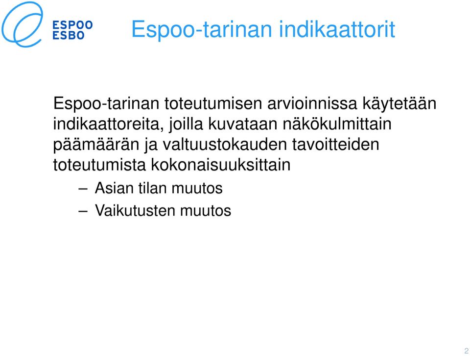 näkökulmittain päämäärän ja valtuustokauden tavoitteiden