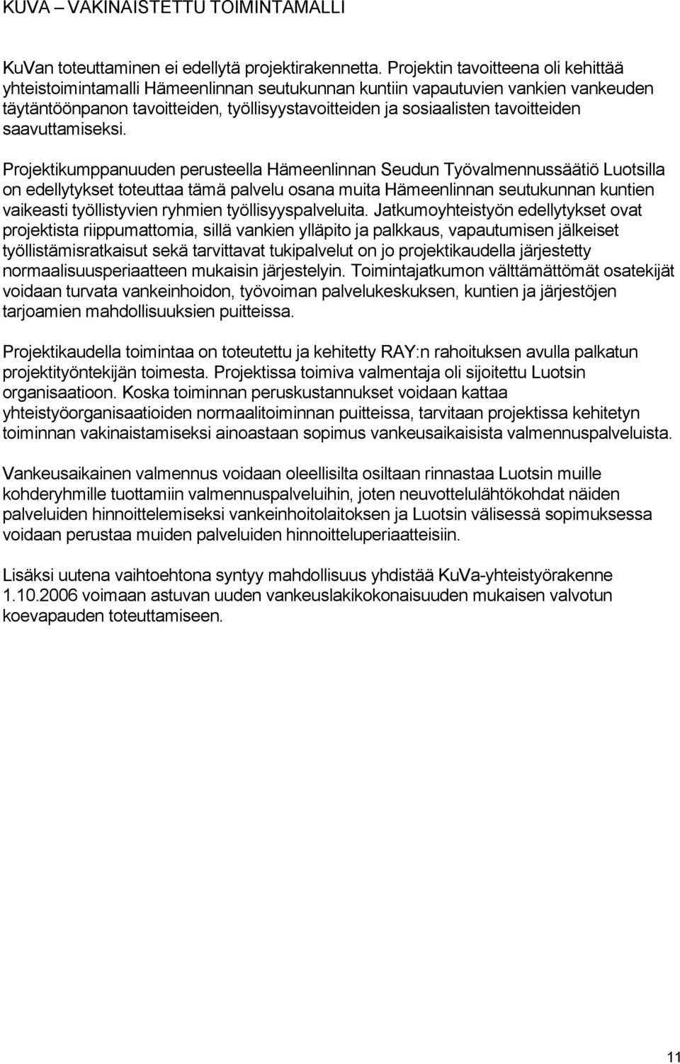 saavuttamiseksi.