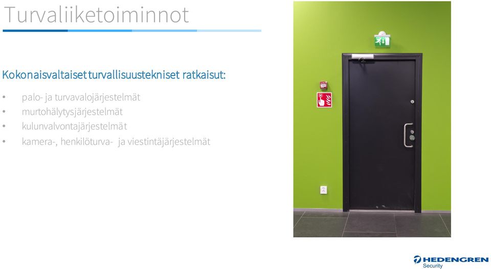 turvavalojärjestelmät murtohälytysjärjestelmät