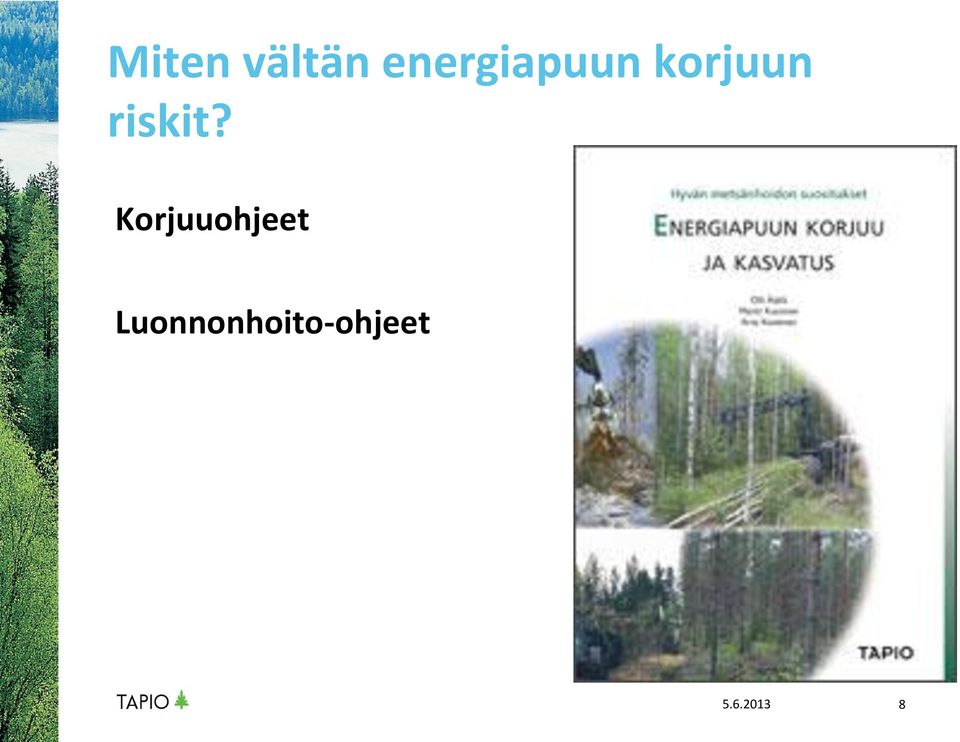 riskit?
