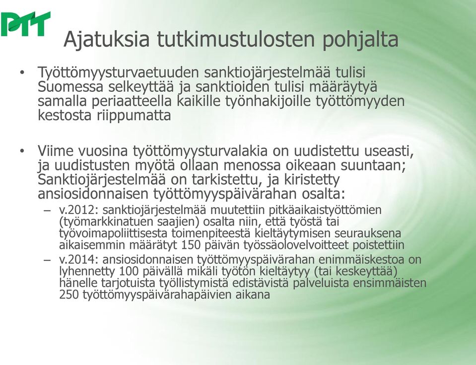 työttömyyspäivärahan osalta: v.