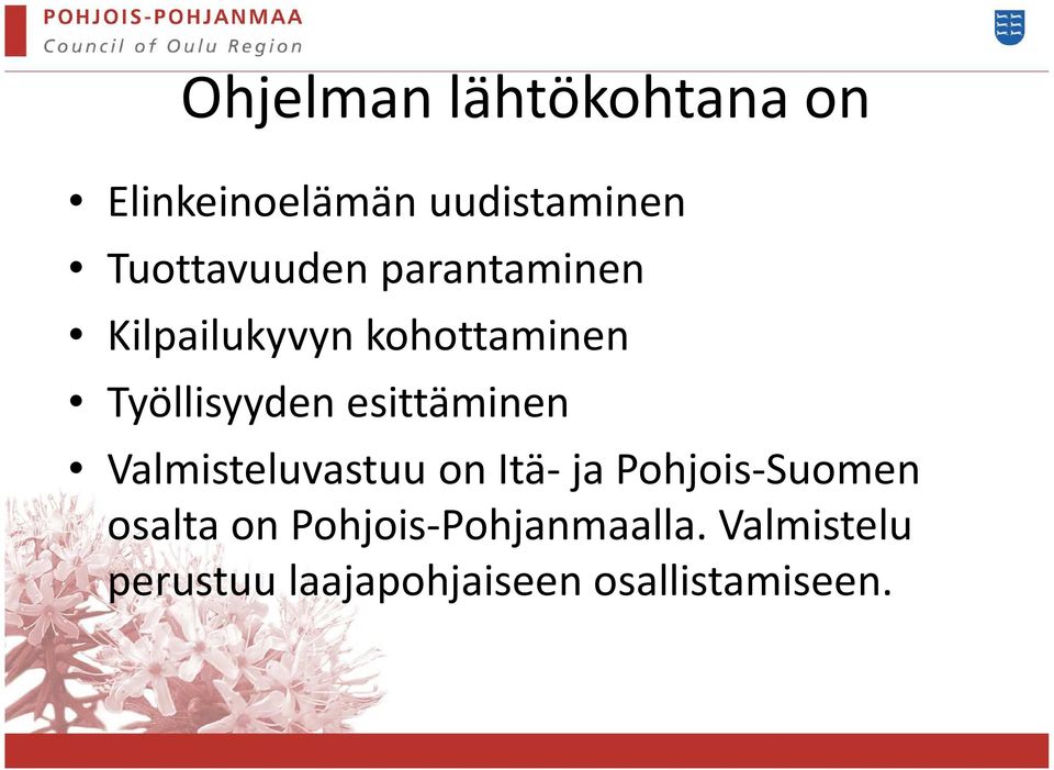 Työllisyyden esittäminen Valmisteluvastuu on Itä-ja