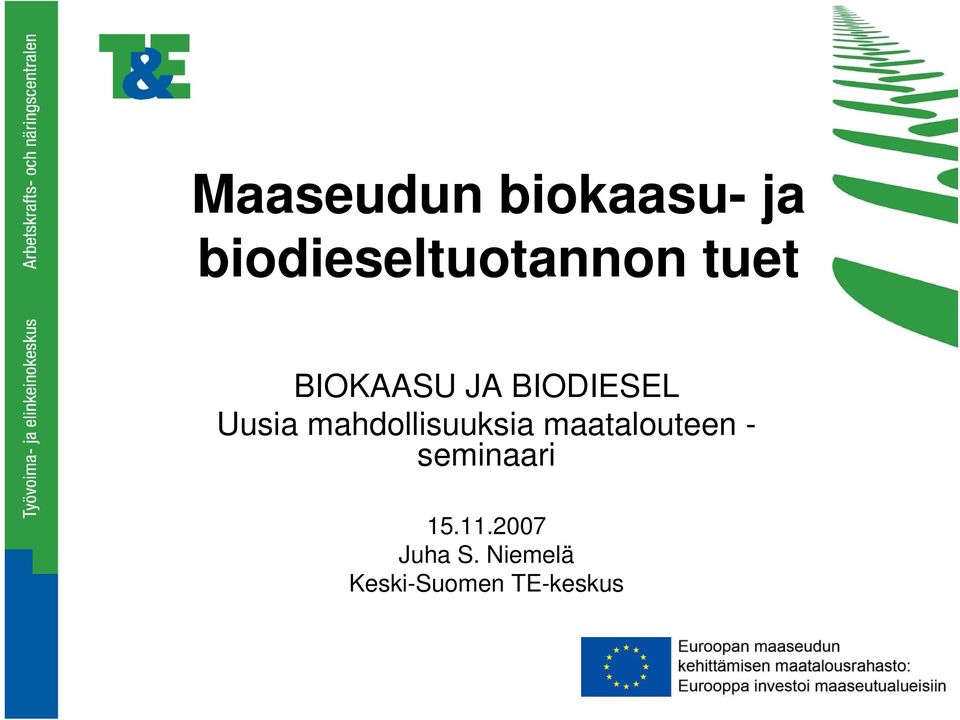 mahdollisuuksia maatalouteen - seminaari