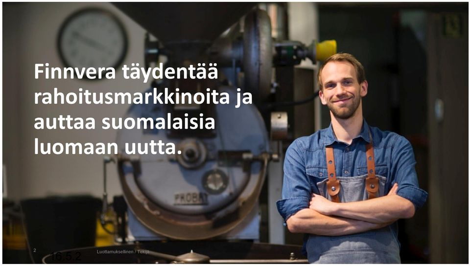 auttaa suomalaisia luomaan