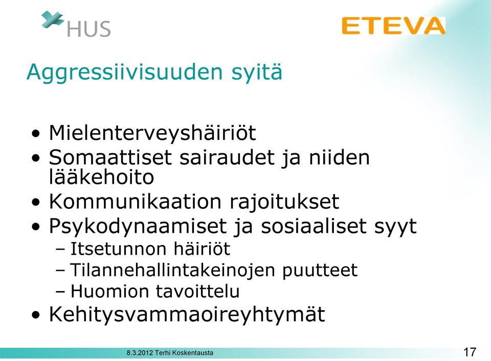 Psykodynaamiset ja sosiaaliset syyt Itsetunnon häiriöt