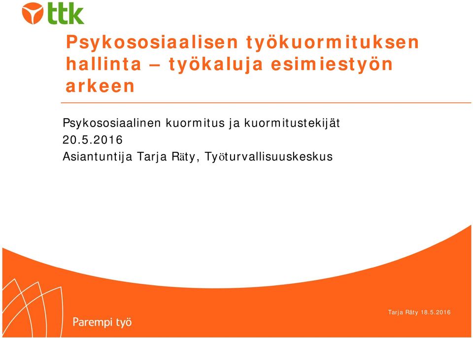 psykososiaalinen kuormitus