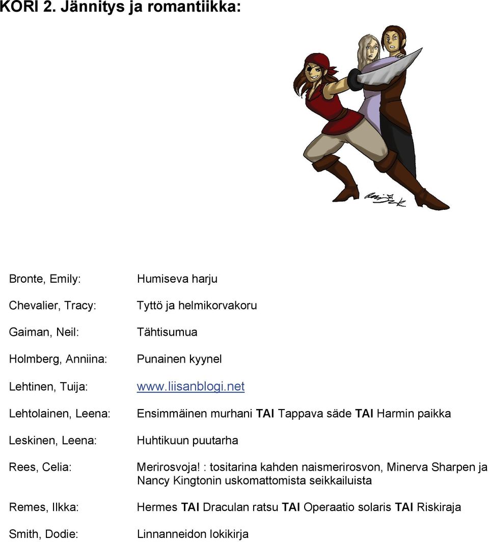 Anniina: Punainen kyynel Lehtinen, Tuija: www.liisanblogi.