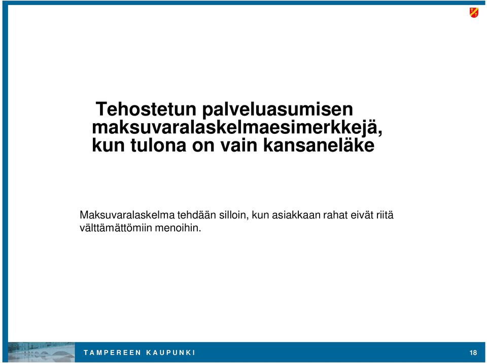 kansaneläke Maksuvaralaskelma tehdään silloin, kun