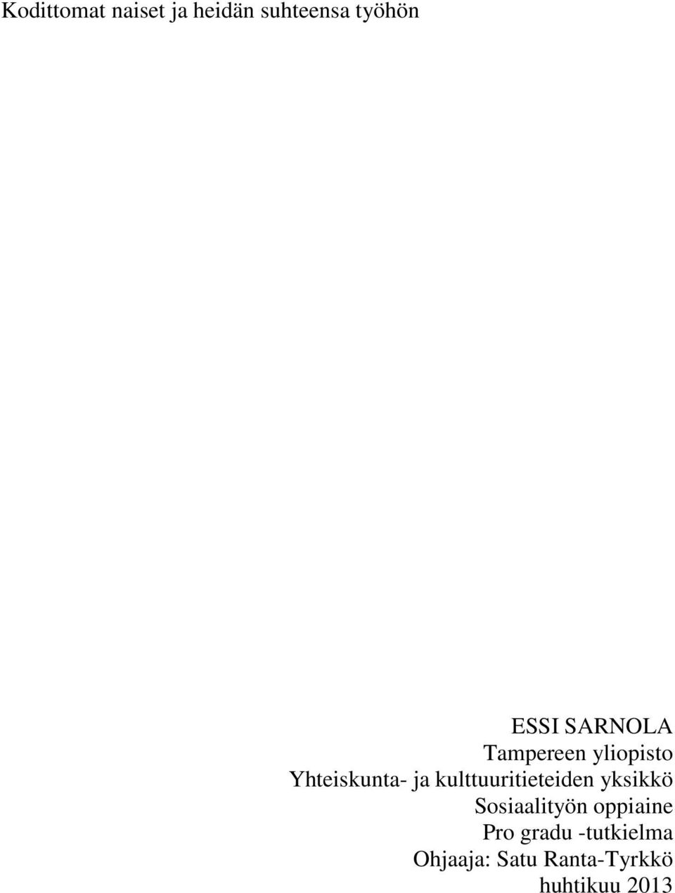 kulttuuritieteiden yksikkö Sosiaalityön oppiaine