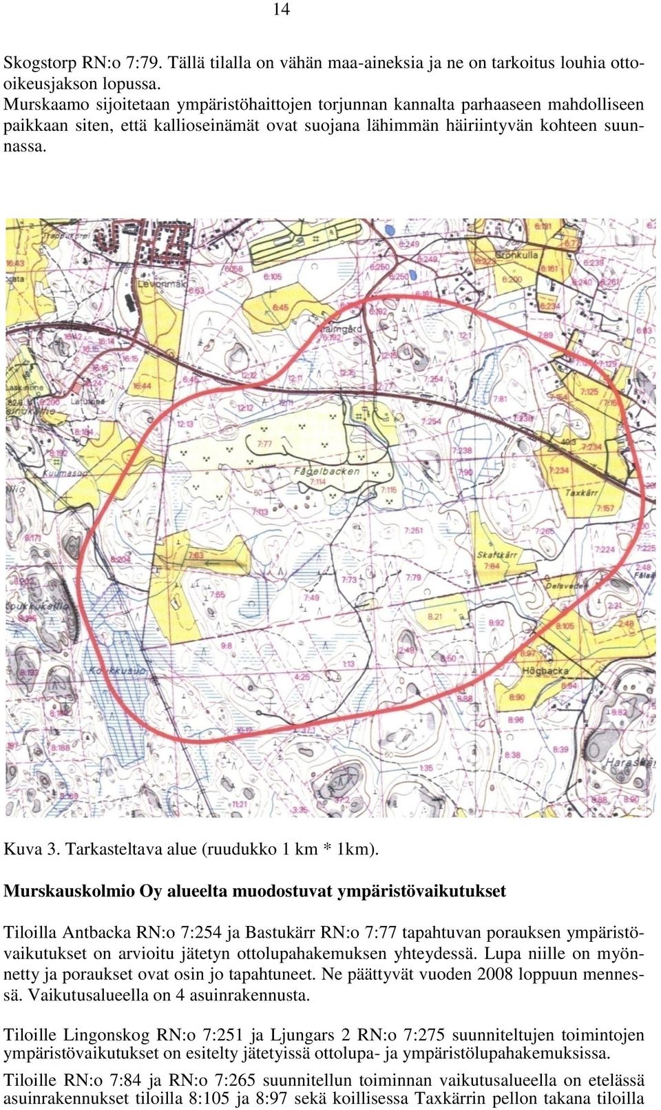 Tarkasteltava alue (ruudukko 1 km * 1km).