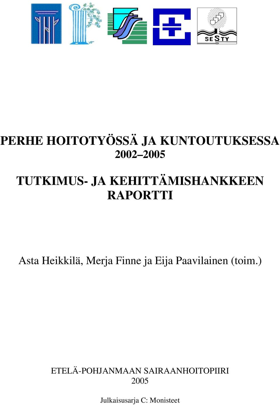 Heikkilä, Merja Finne ja Eija Paavilainen (toim.