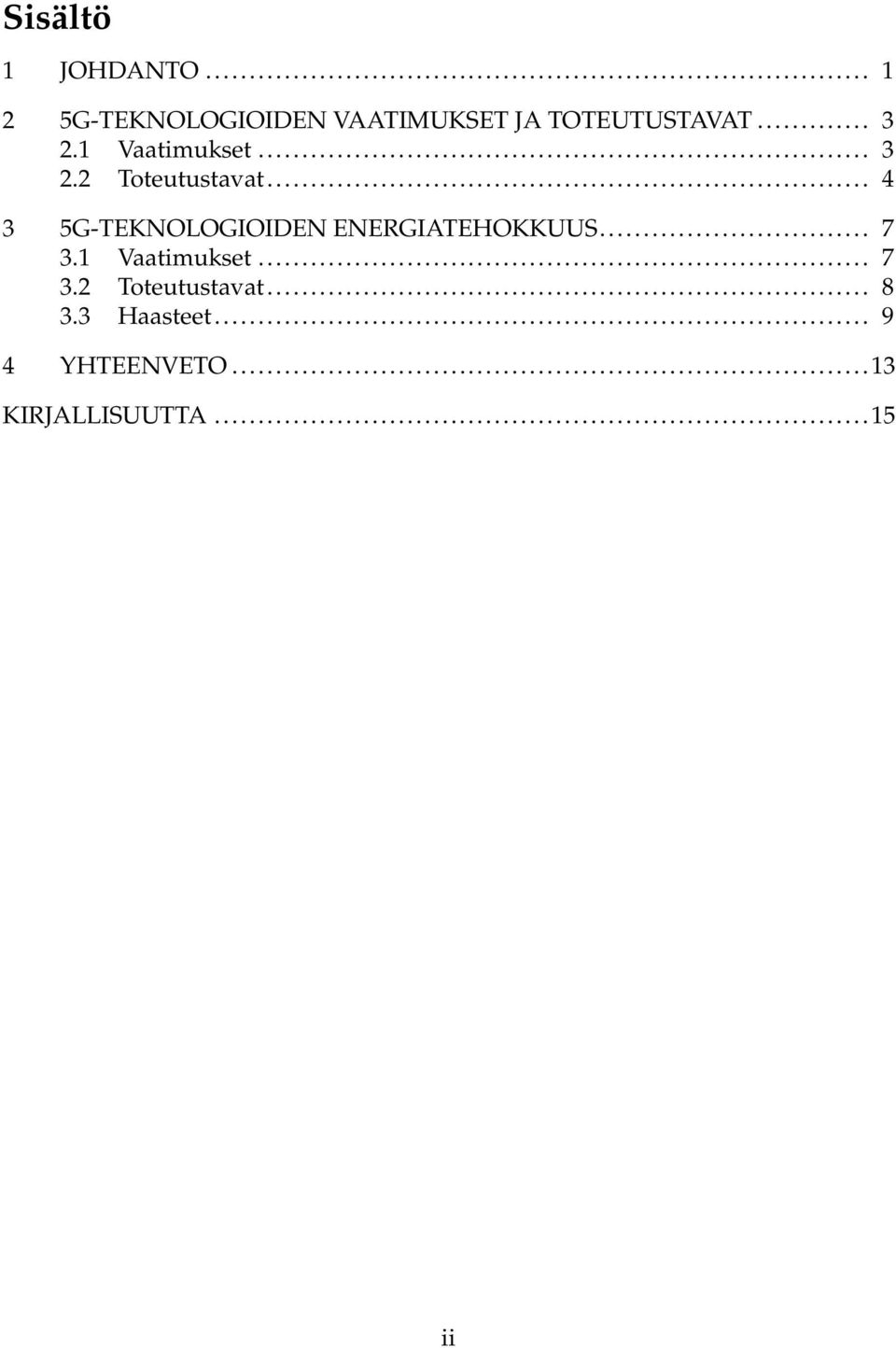 1 Vaatimukset... 3 2.2 Toteutustavat.