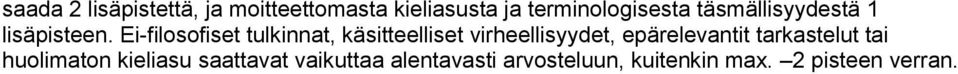 Ei-filosofiset tulkinnat, käsitteelliset virheellisyydet, epärelevantit