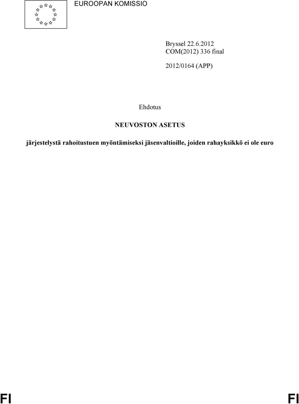 Ehdotus NEUVOSTON ASETUS järjestelystä