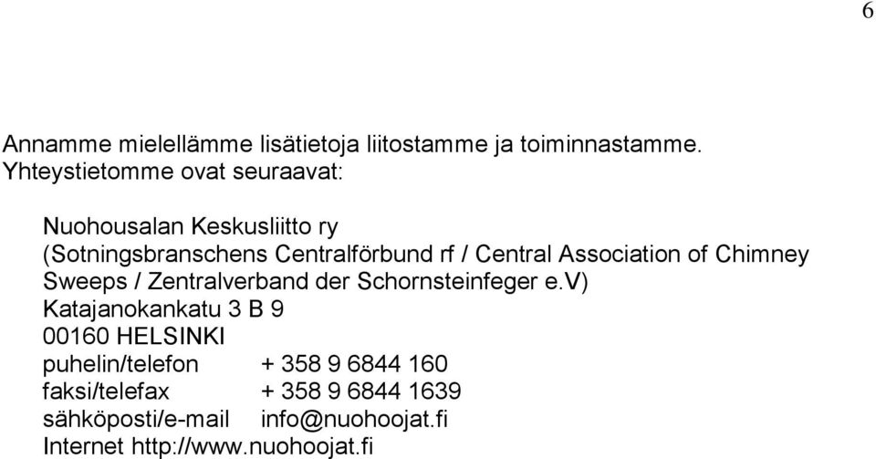 Central Association of Chimney Sweeps / Zentralverband der Schornsteinfeger e.