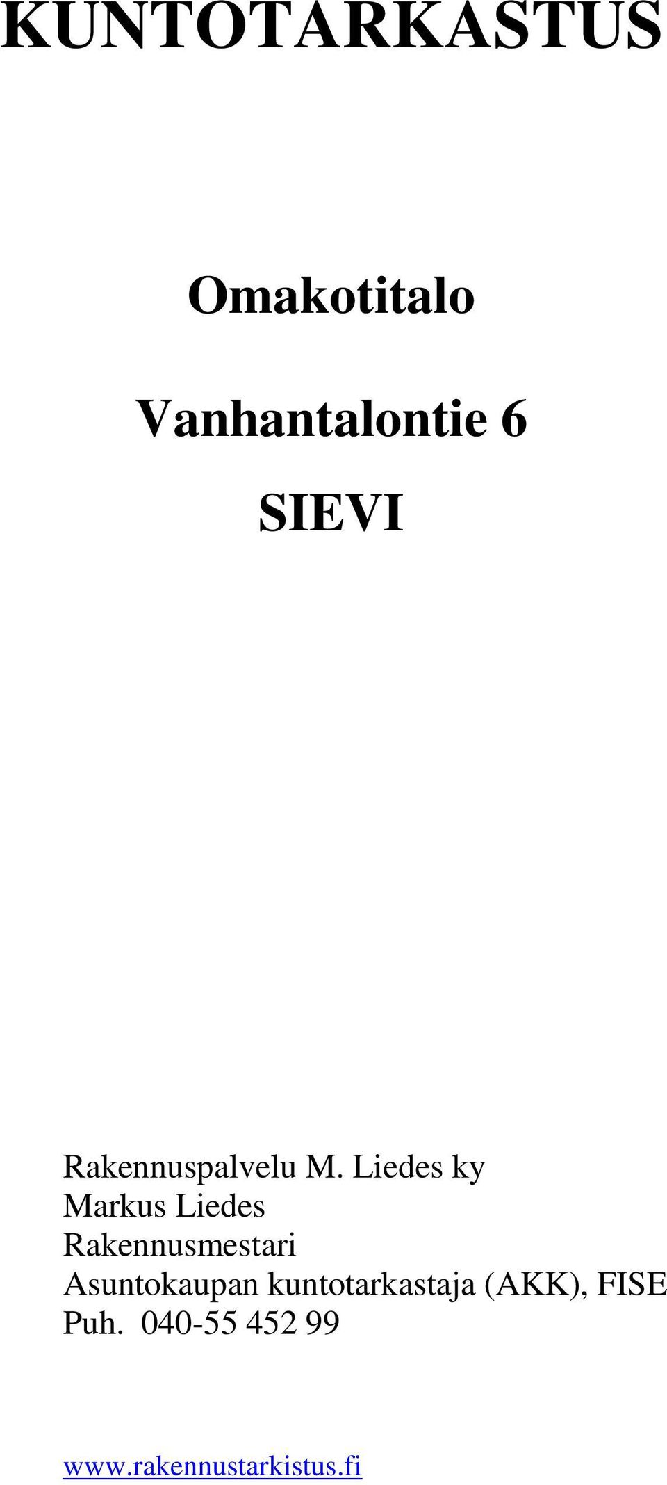 Liedes ky Markus Liedes akennusmestari