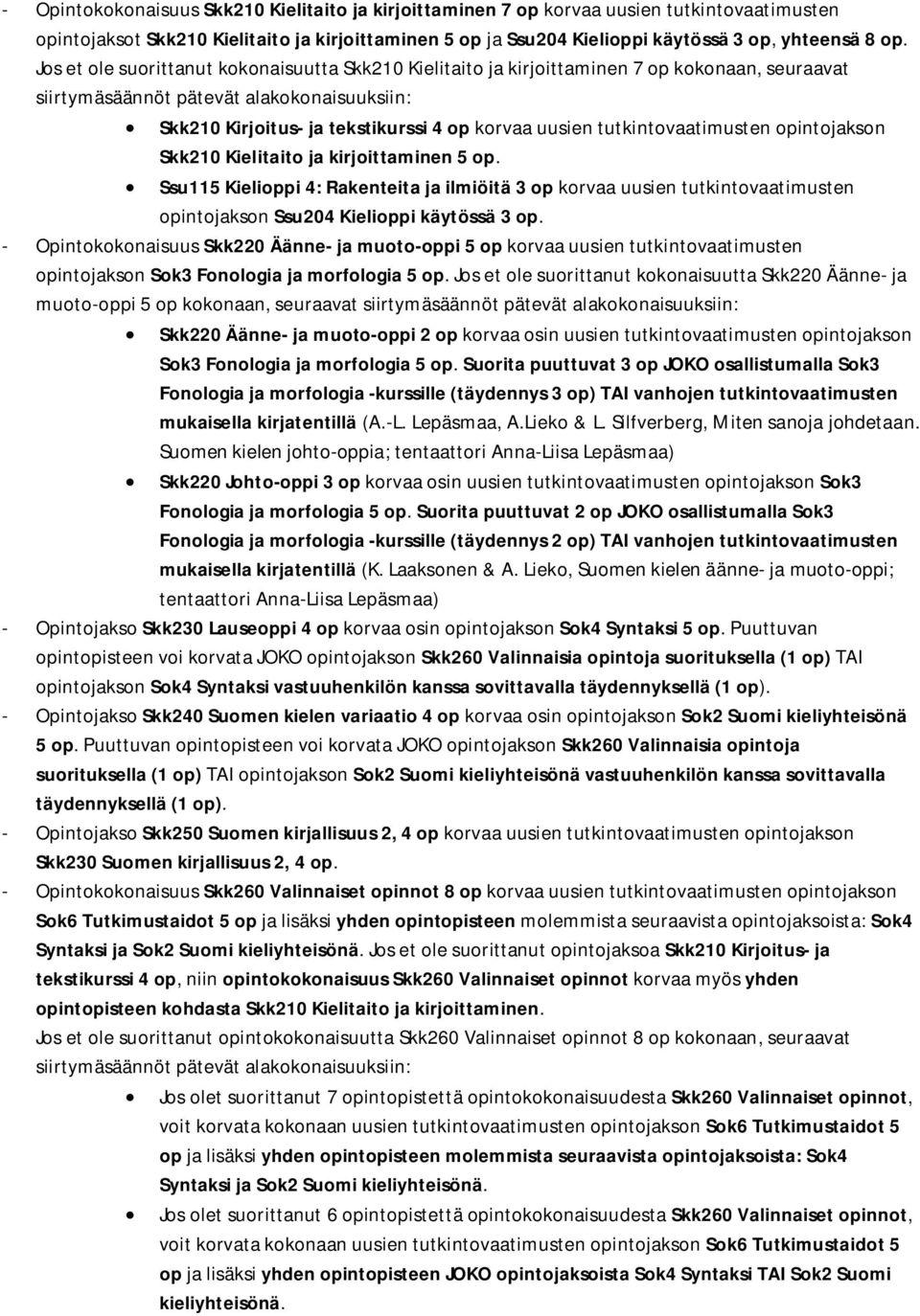 tutkintovaatimusten opintojakson Skk210 Kielitaito ja kirjoittaminen 5 op.