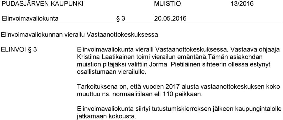 Vastaava ohjaaja Kristiina Laatikainen toimi vierailun emäntänä.