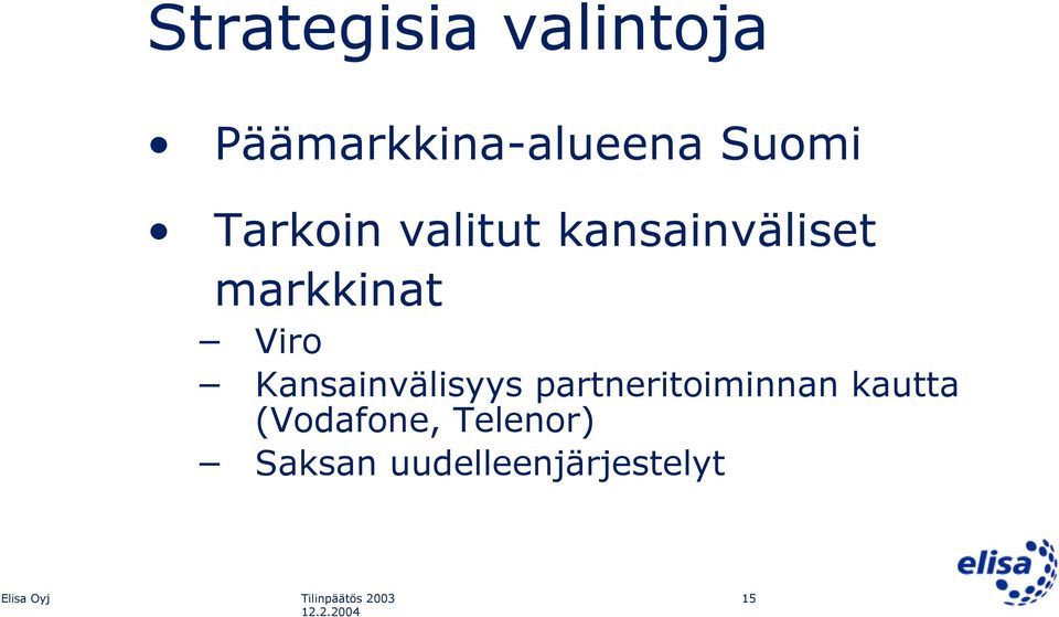 Viro Kansainvälisyys partneritoiminnan kautta