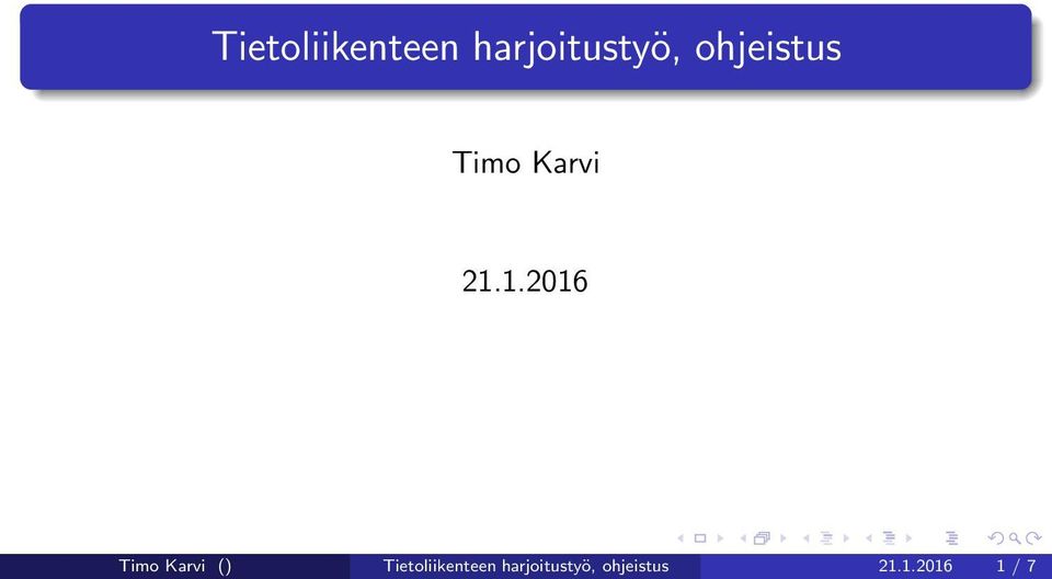 1.2016 Timo Karvi ()  ohjeistus