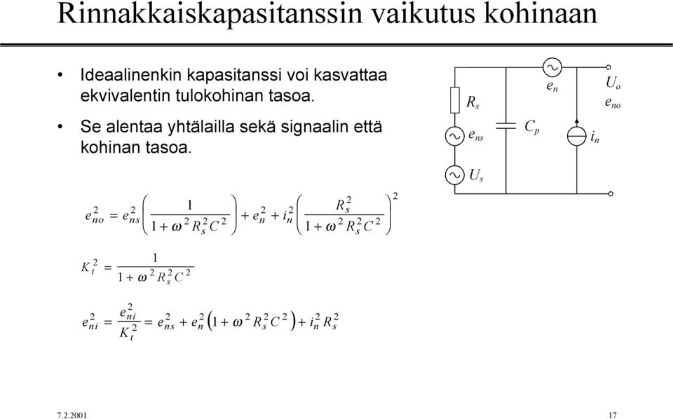 U o o S altaa yhtälailla kä igaali ttä kohia taoa.