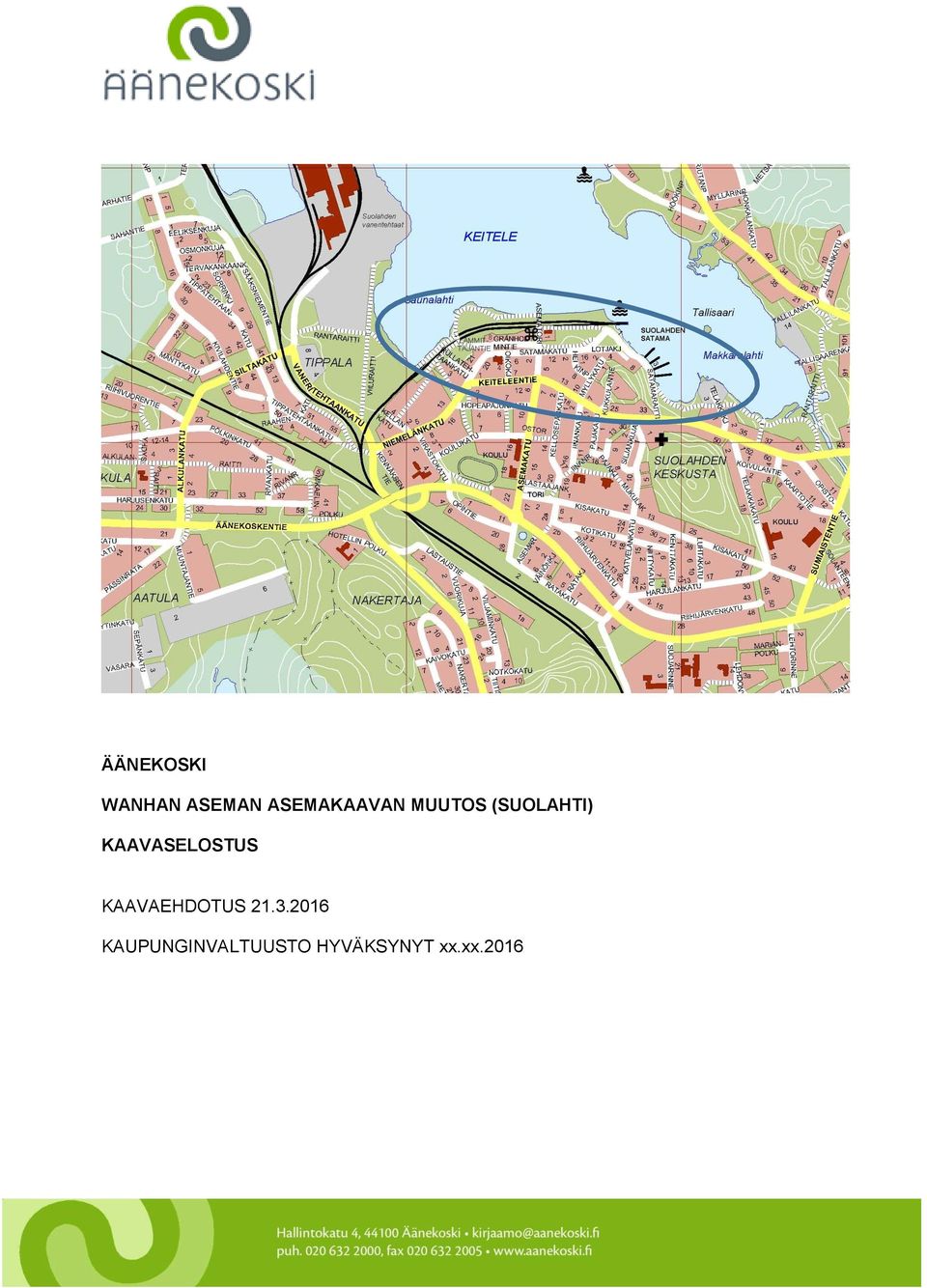 KAAVASELOSTUS KAAVAEHDOTUS 21.3.