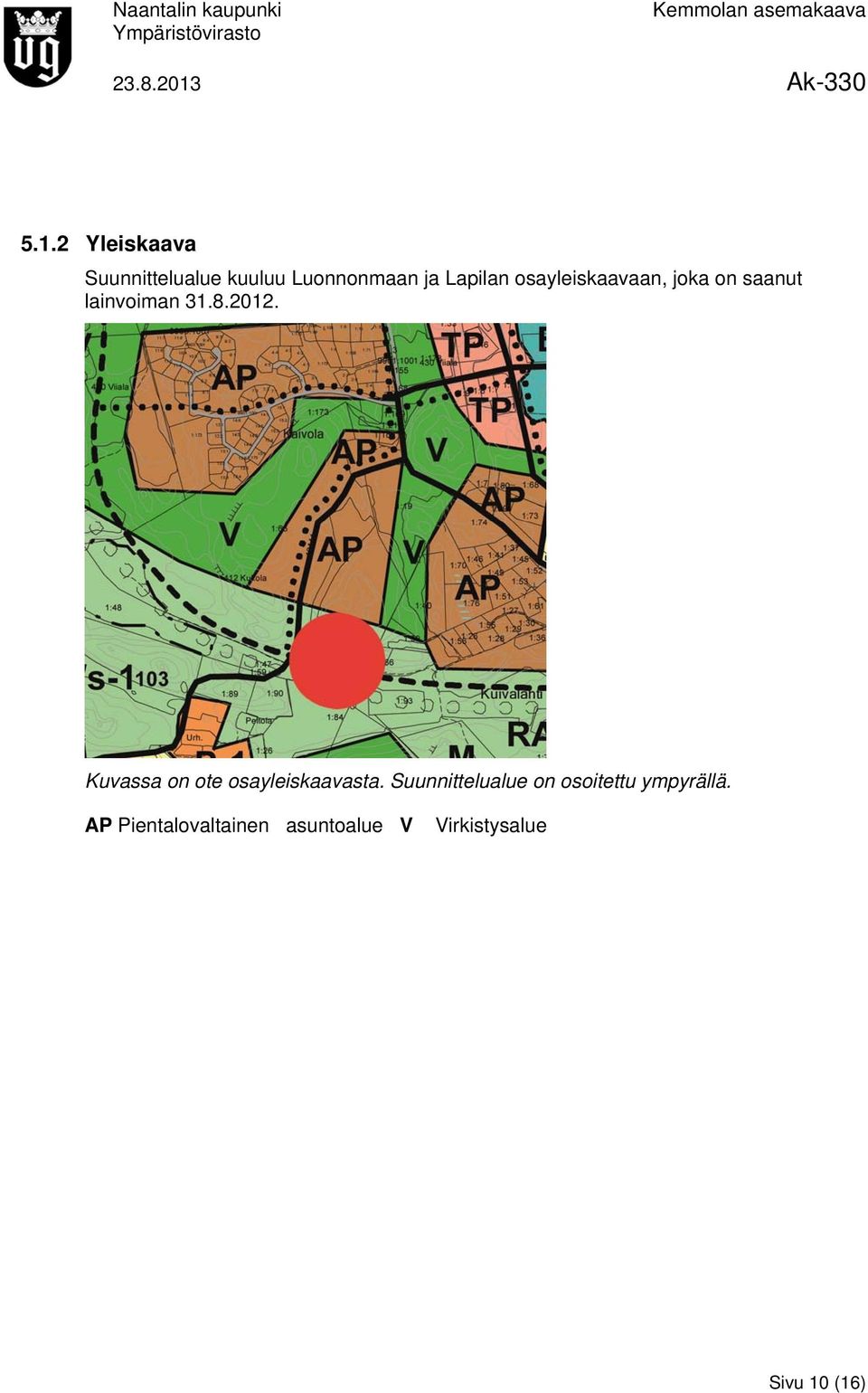 Kuvassa on ote osayleiskaavasta.