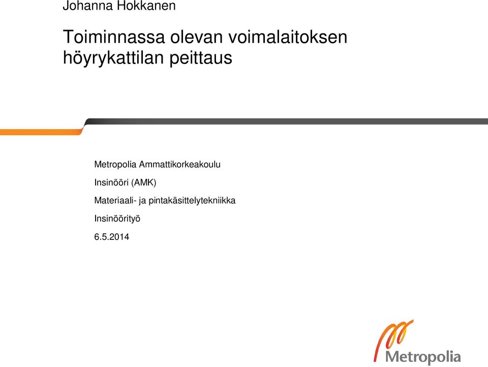 Metropolia Ammattikorkeakoulu Insinööri