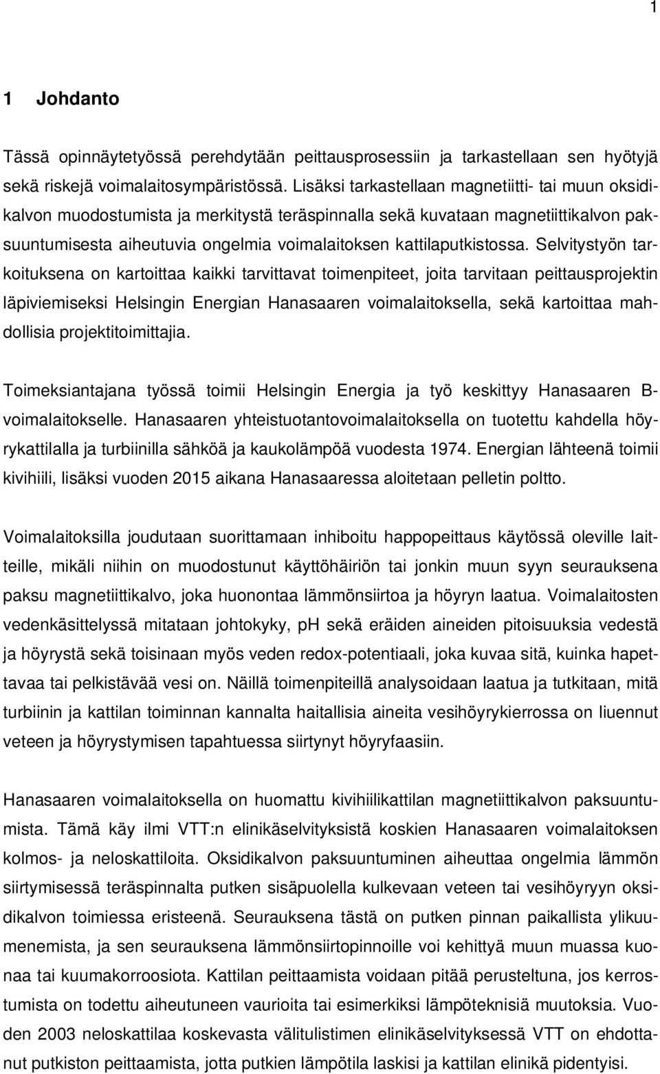kattilaputkistossa.