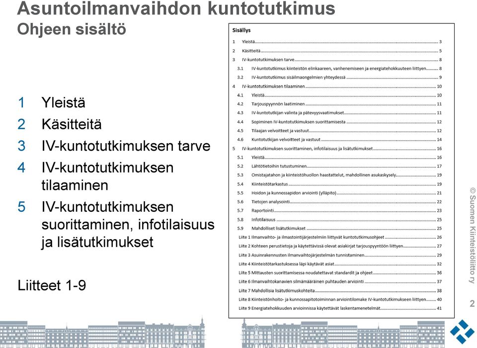 IV-kuntotutkimuksen tilaaminen 5 IV-kuntotutkimuksen