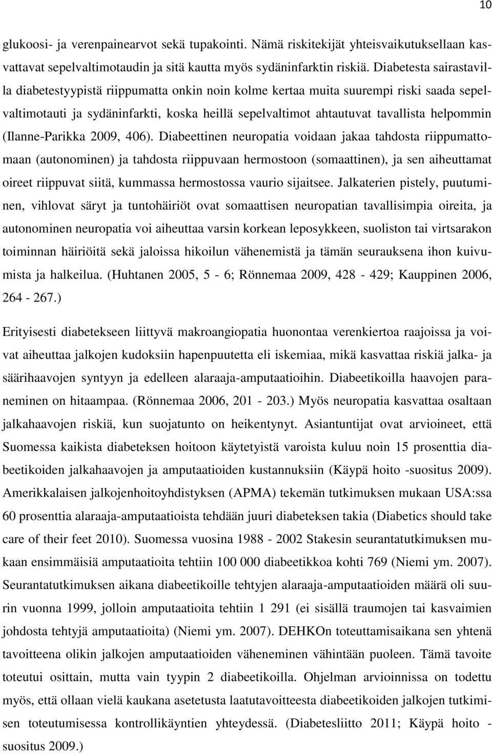 (Ilanne-Parikka 2009, 406).