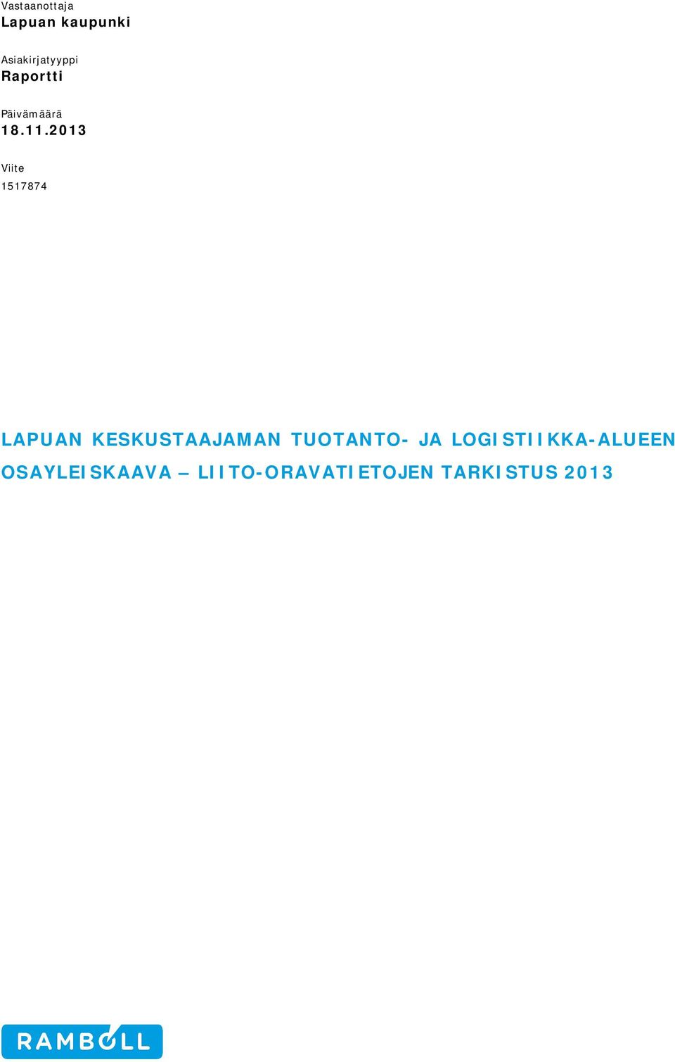 2013 Viite 1517874 LAPUAN KESKUSTAAJAMAN