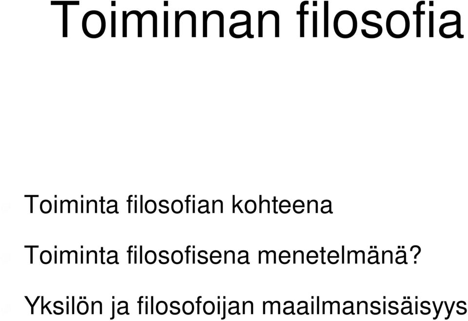 filosofisena menetelmänä?