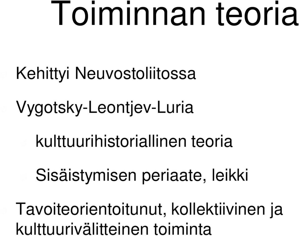 teoria Sisäistymisen periaate, leikki