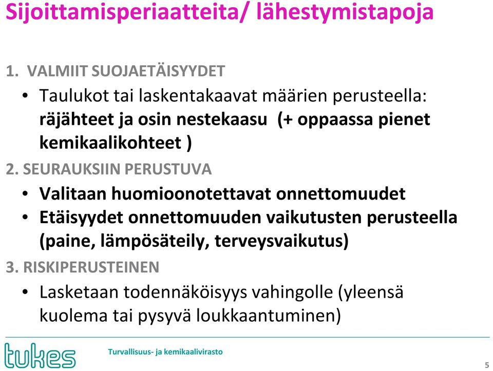 oppaassa pienet kemikaalikohteet ) 2.