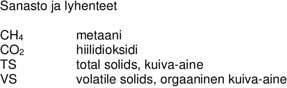 total solids, kuiva-aine