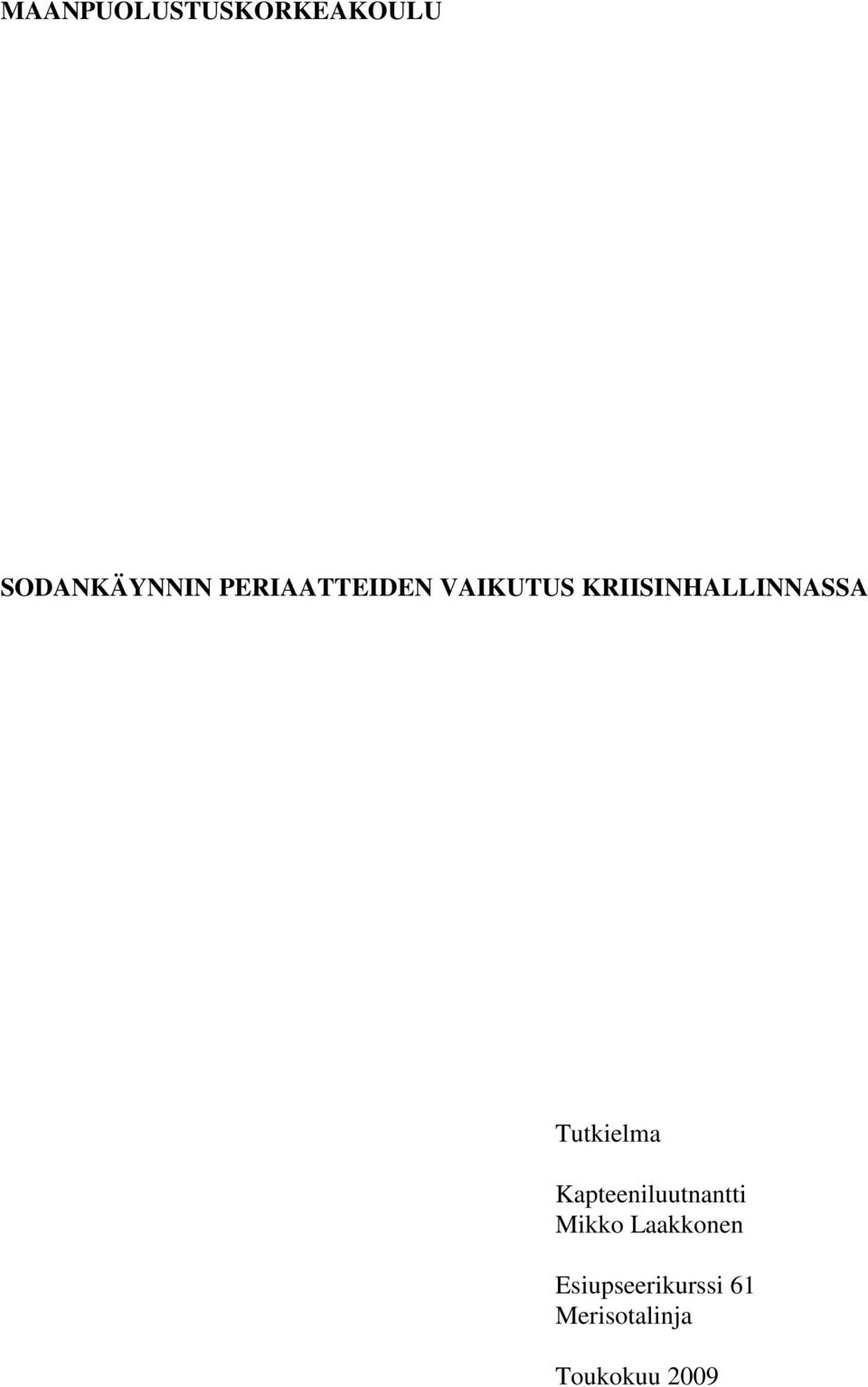 Tutkielma Kapteeniluutnantti Mikko