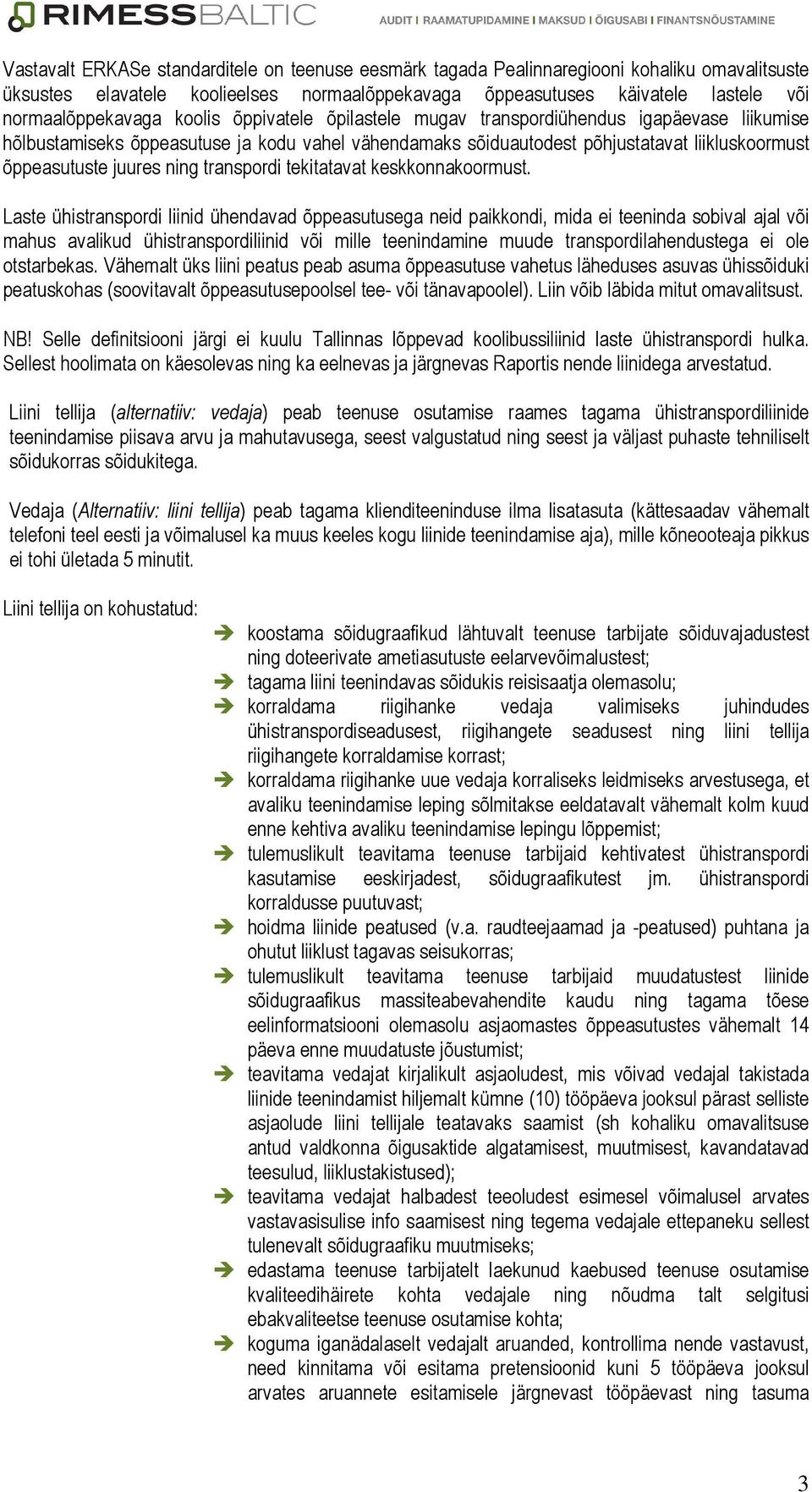 transpordi tekitatavat keskkonnakoormust.