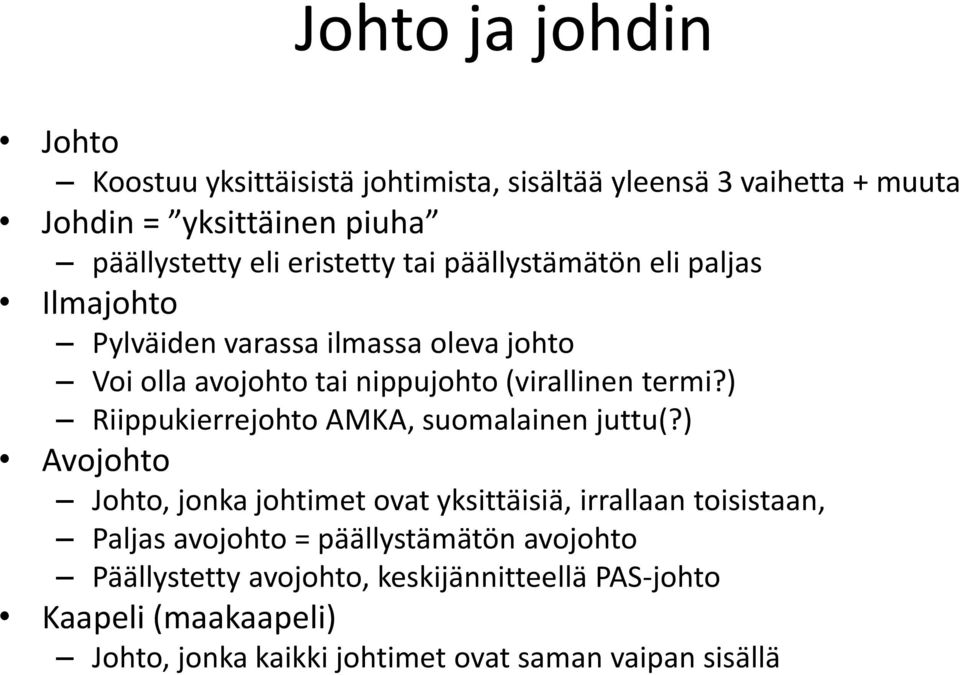 ) Riippukierrejohto AMKA, suomalainen juttu(?