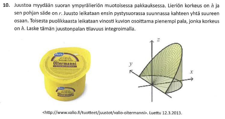 x-akselia vastaan kohtisuoran poikkileikkauksen pinta-ala A(x) on suorakulmio ja integroimisväli [0, r].