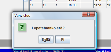 TiTu Erän loppuessa Erän lopussa kello annetaan käydä päättymisaikaan ja lopetetaan erä.