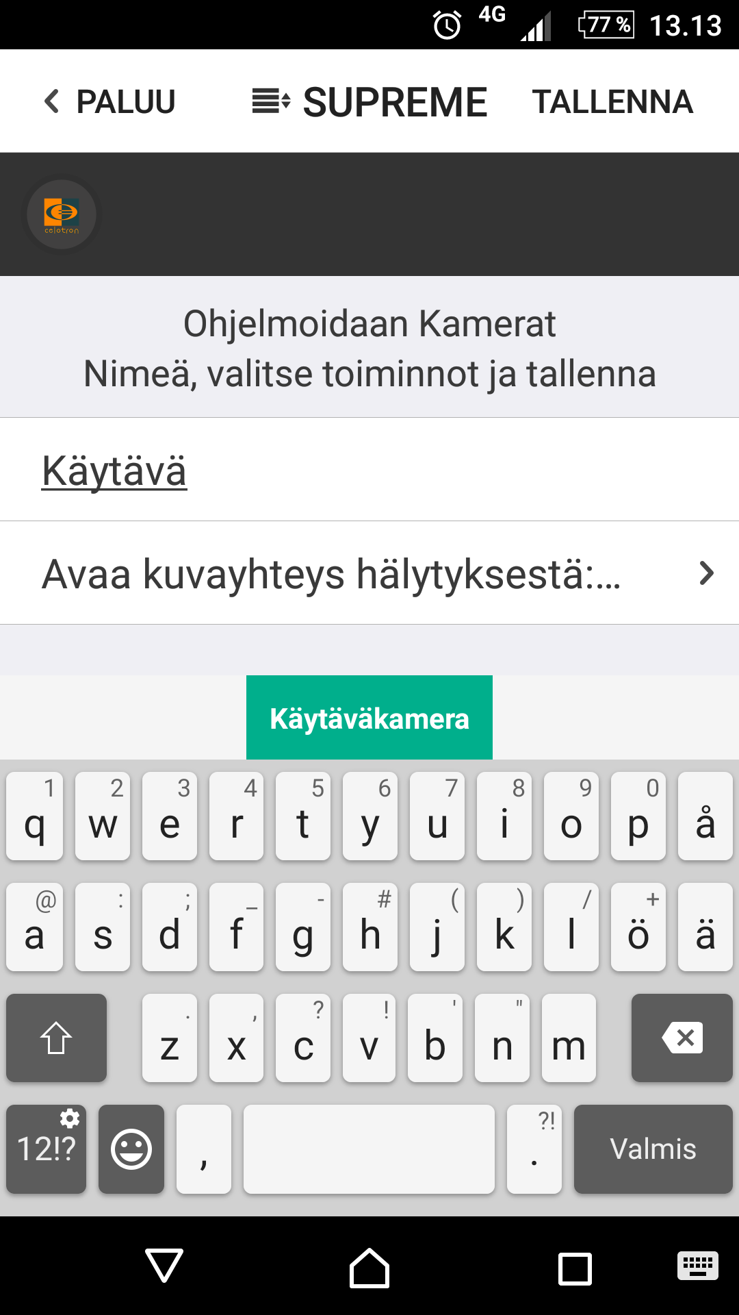 1 2 3 4 18 - Valitse: Laiteasetukset ja sieltä Kamerat, paina yläoikealta + -skannataksesi QR koodi kamerasta ja sen jälkeen nimeä se. Kuvissa kohta 1.